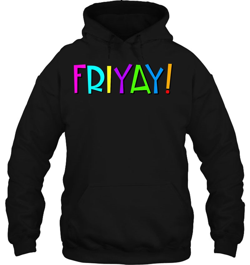 Friyay! Happy Friday Tank Top Hoodie