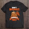 Funny Carpenter Saying - Don't Worry! I Hugged It First Pullover Tee