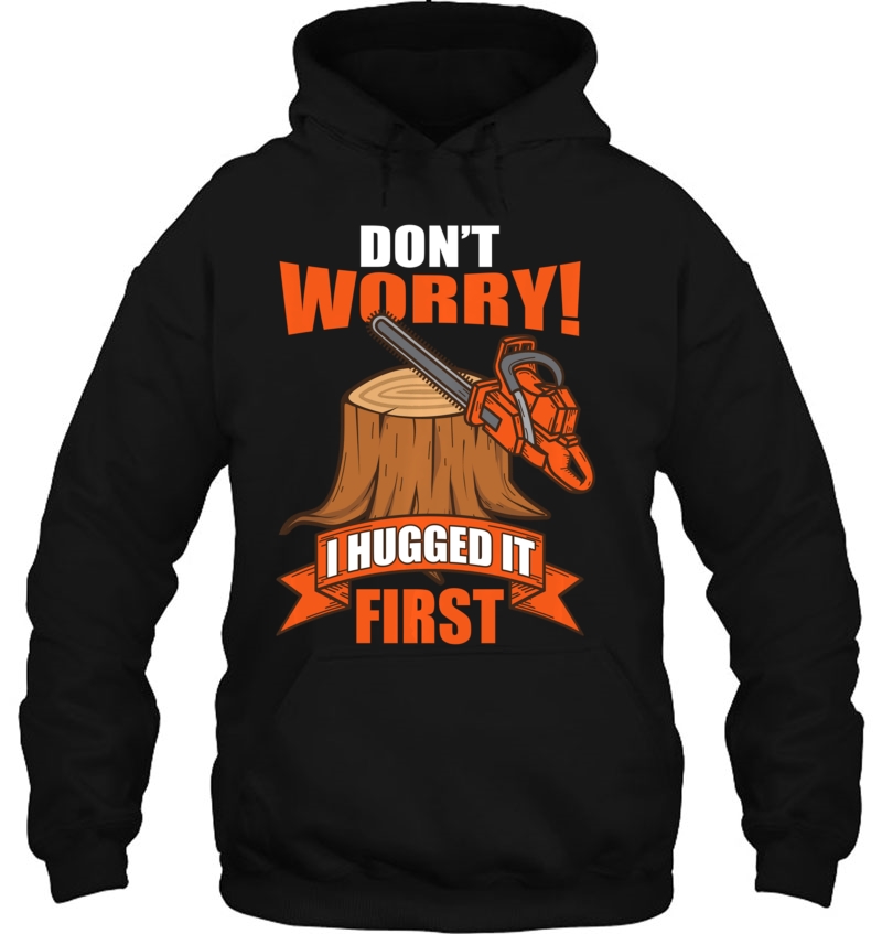 Funny Carpenter Saying - Don't Worry! I Hugged It First Pullover Mugs