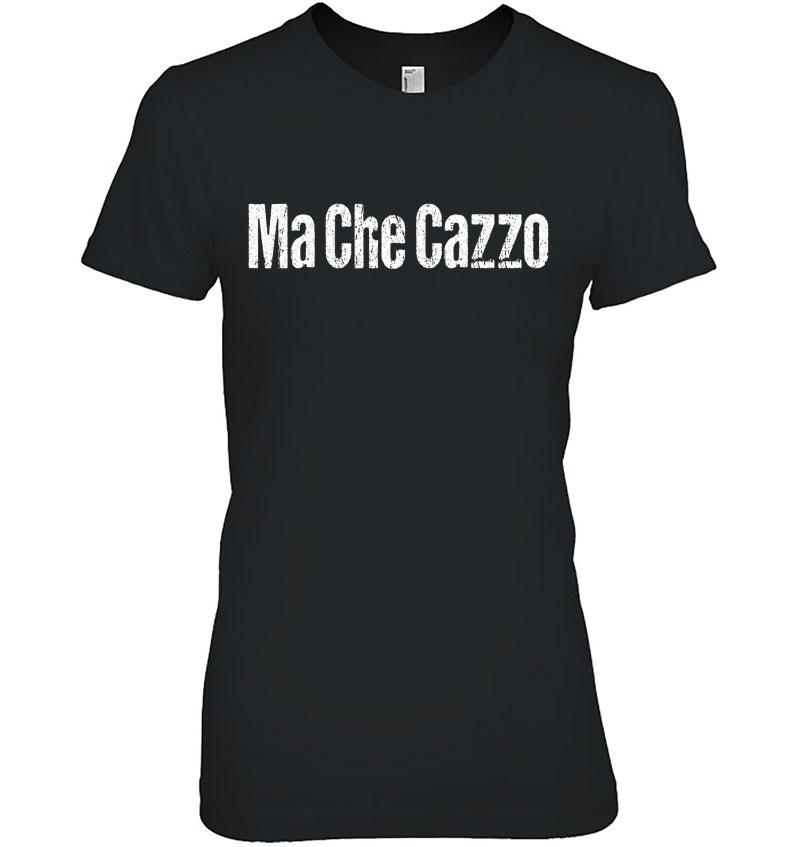 Funny Italian Slang Ma Che Cazzo Wtf What The Fuck Hoodie