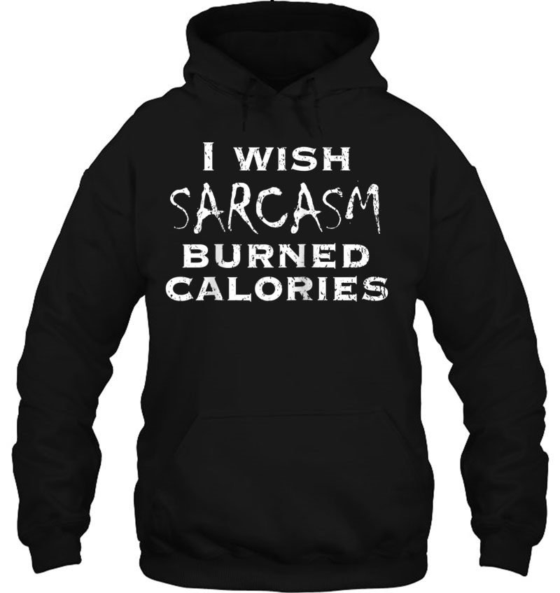 Funny Weight Loss Shirt, I Wish Sarcasm Burned Calories Raglan Baseball Tee Mugs