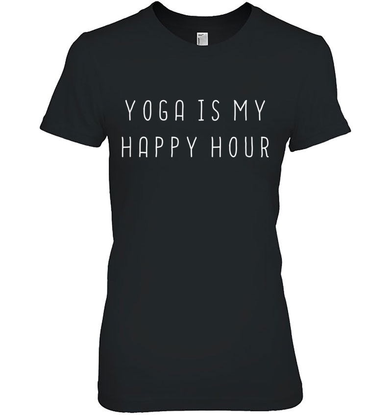 Funny Yoga Lover Peace Gift Yoga Is My Happy Hour Tank Top Hoodie