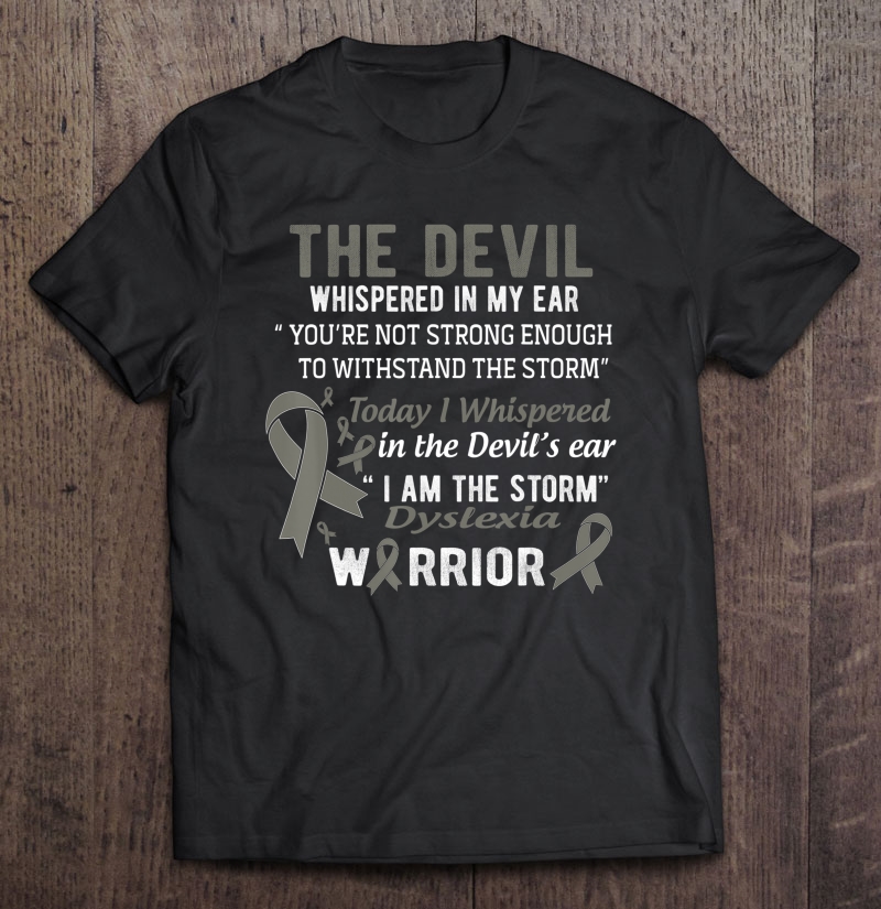 I Am The Storm Dyslexia Warrior Shirt