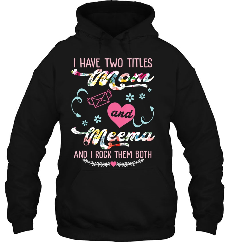 I Have Two Titles Mom And Meema Christmas Gift Mothers Day Mugs