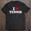 I Love Tennis Tee