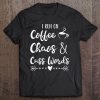 I Run On Coffee Chaos And Cuss Words Tank Top Tee