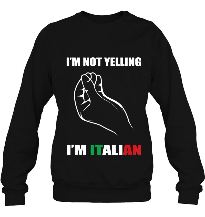 I'm Not Yelling I'm Italian Shirt Italy Flag Mugs