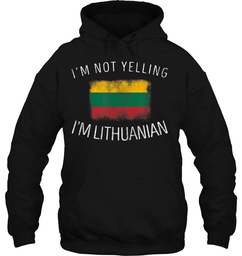 I'm Not Yelling I'm Lithuanian - Funny Lithuania Pride Mugs