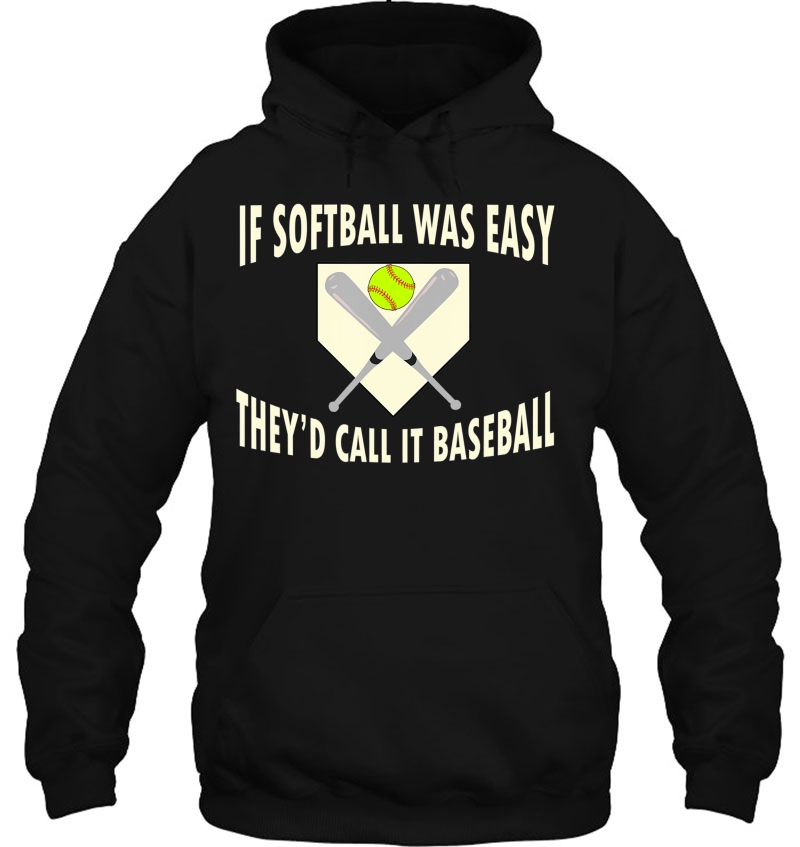 If Softball Was Easy They'd Call It Baseball Fastpitch Funny Mugs