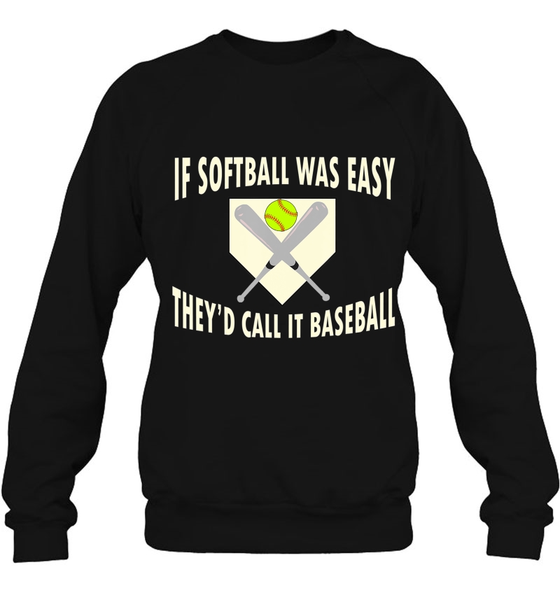 If Softball Was Easy They'd Call It Baseball Fastpitch Funny Mugs