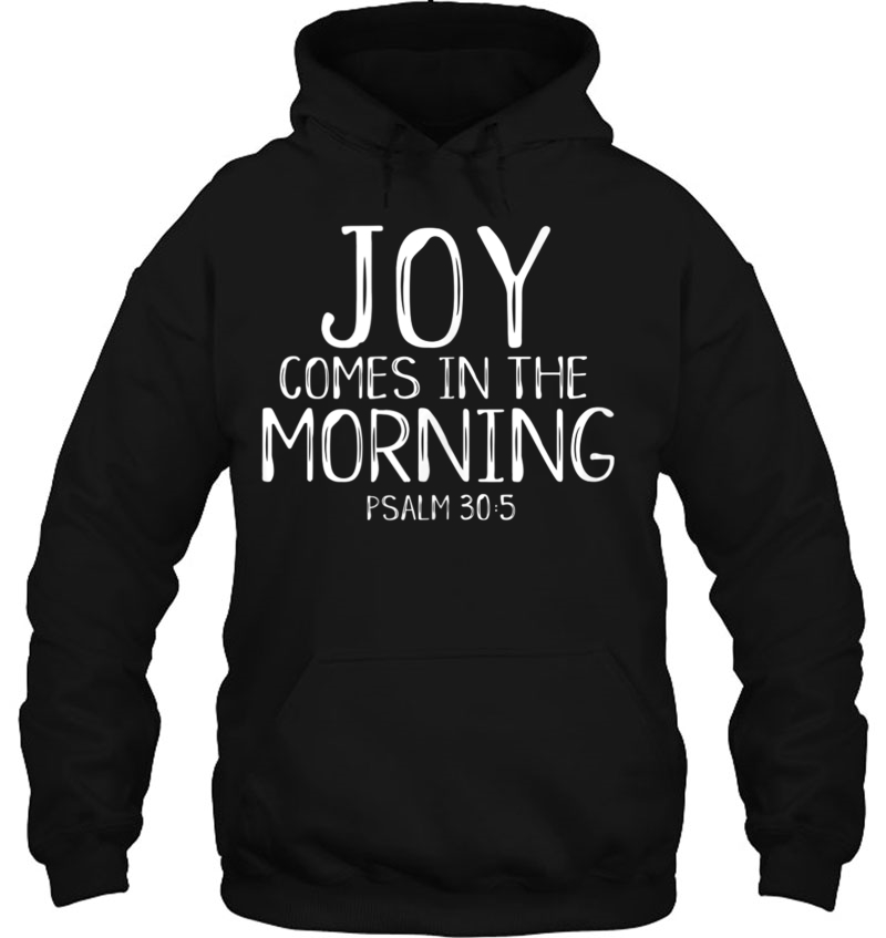 Joy Comes In The Morning Christian Worship Leader Psalm 30 Tank Top Mugs