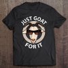 Just Goat For It Premium Tee