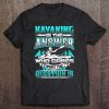 Kayaking Is The Answer Funny Kayaks Kayakers Backside Tank Top Tee