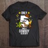 Kids 5Th Birthday Shirt Boy Only 5 And A Cowboy Already Gift Premium Tee