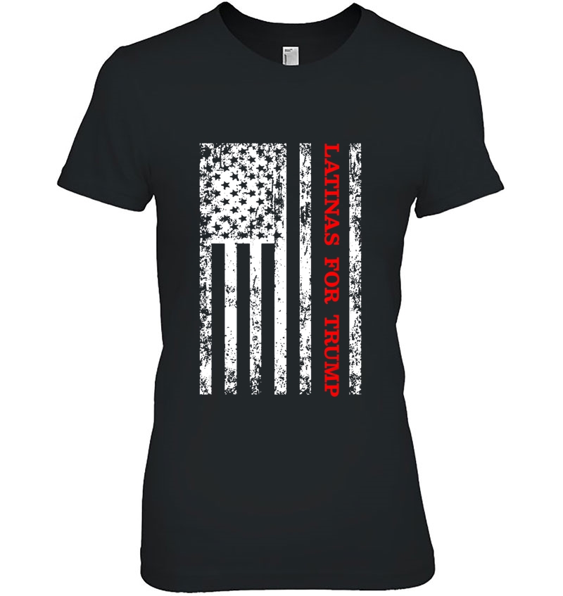 Latinas For Trump 2020 Tshirt President Hispanic Shirt Gift Ladies Tee