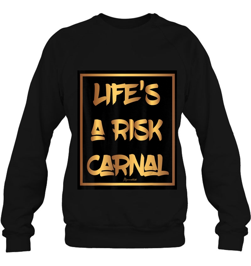 Life Is A Risk Carnal Mugs