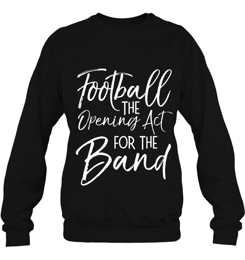 Marching Band Apparel Football The Opening Act For The Band Mugs