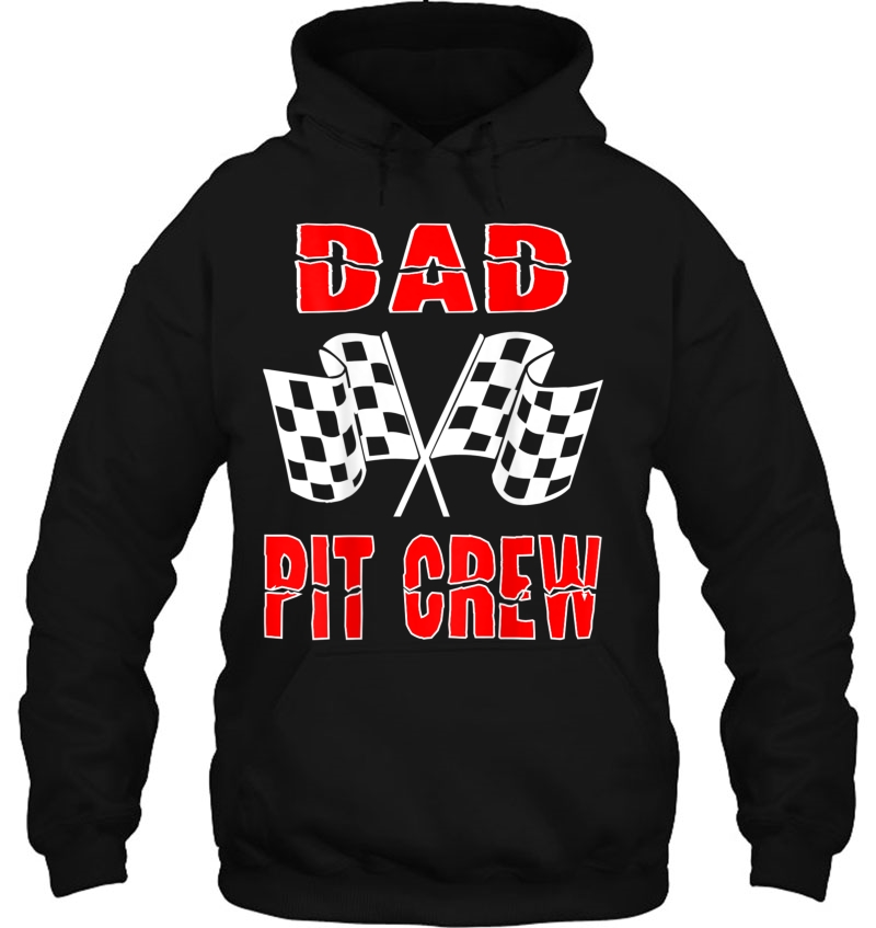 Mens Dad Pit Crew Shirts Car Racing Checkered Flag Birthday Hoodie