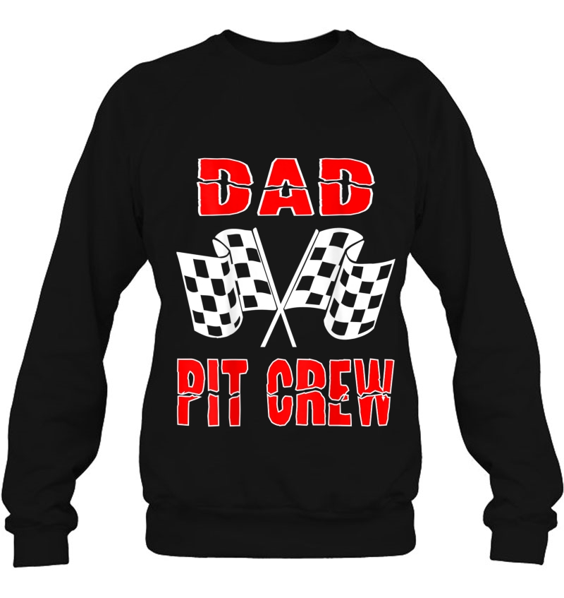 Mens Dad Pit Crew Shirts Car Racing Checkered Flag Birthday Sweatshirt
