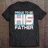 Mens Lgbt Trans Flag Fathers Day Proud Of My Transgender Son Tee