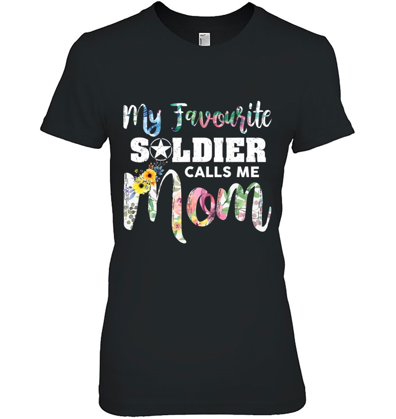 My Favorite Soldier Calls Me Mom Veterans Day Patriotic Hoodie