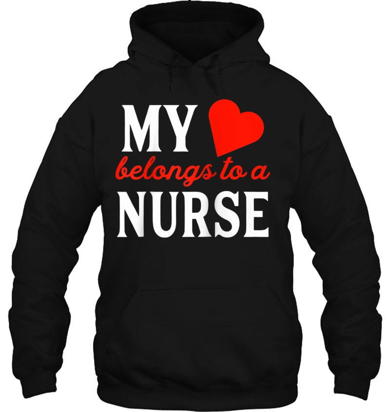 My Heart (Love) Belongs To A Nurse Fun Cute Gift Raglan Baseball Tee Hoodie