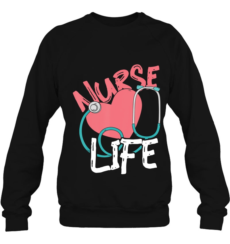 Nurse Life Sweatshirt