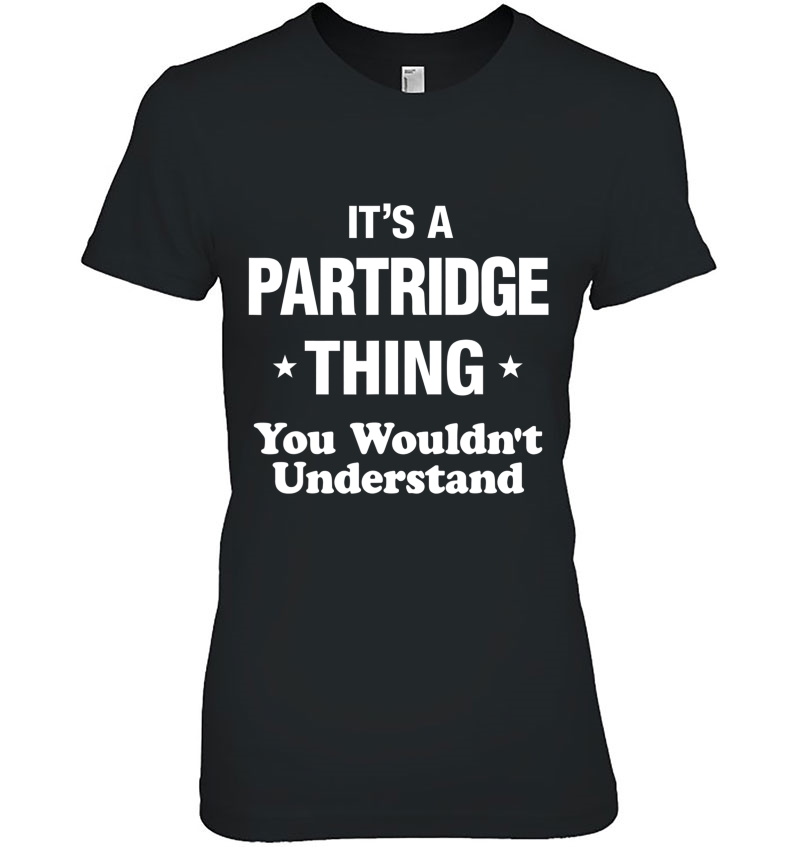 Partridge Thing Name Family Reunion Funny Ladies Tee