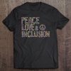 Peace Love Inclusion Special Education Sped Para Teacher Tee