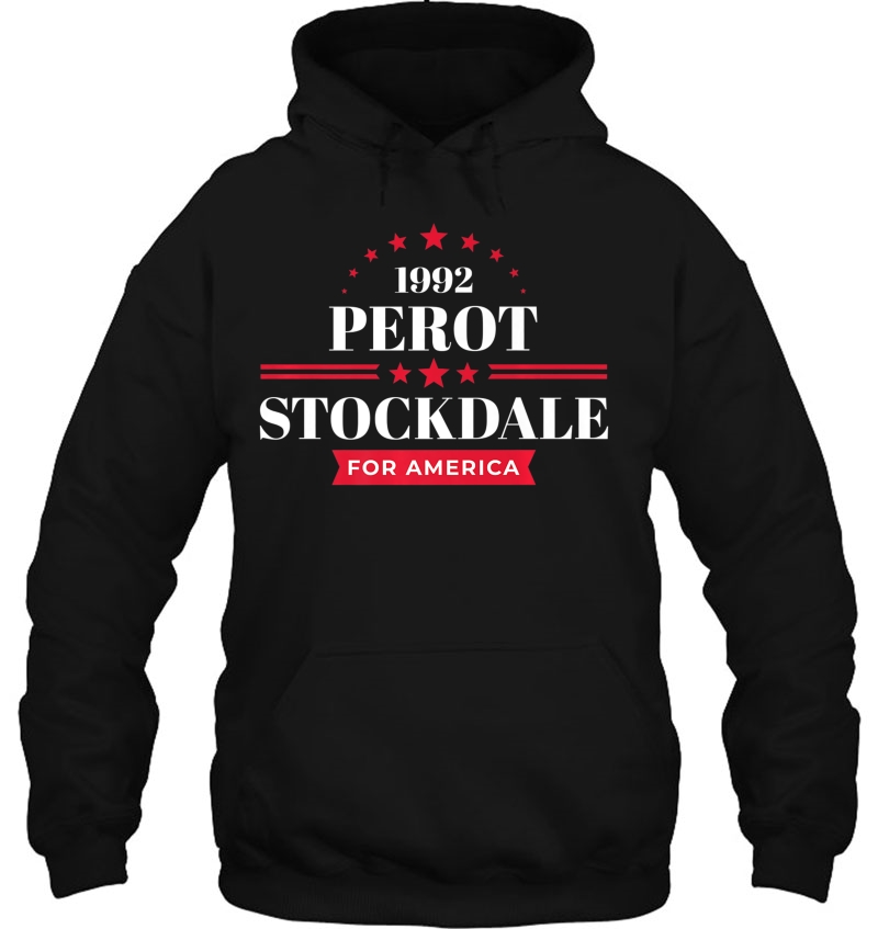Perot Stockdale Shirt 1992 Ross Perot Campaign Premium Hoodie