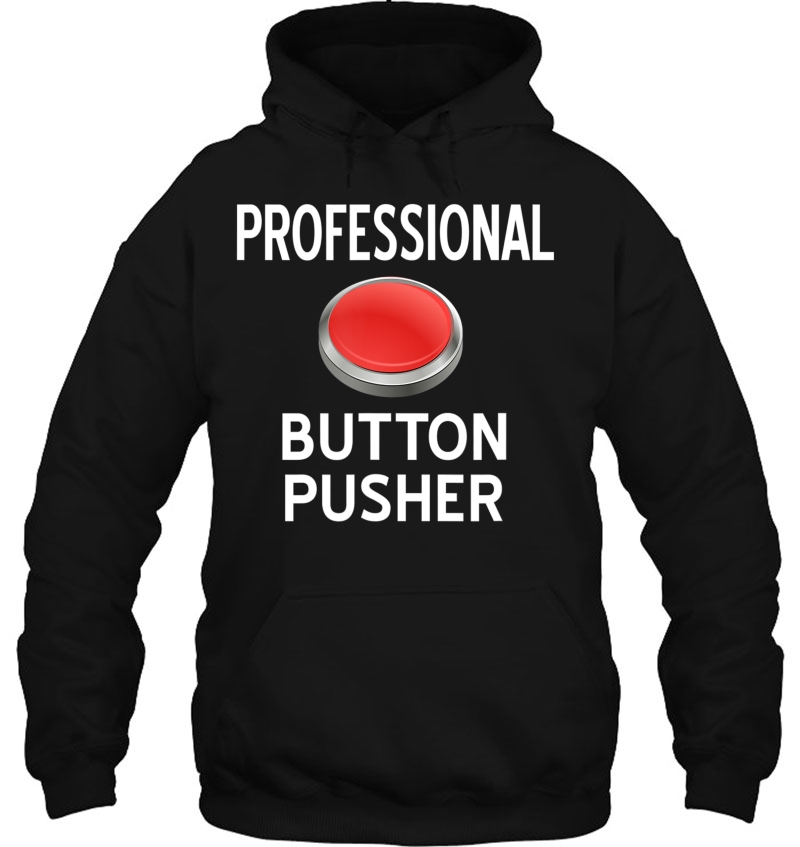 Professional Button Pusher, Sarcastic, Funny, Joke, Family Mugs