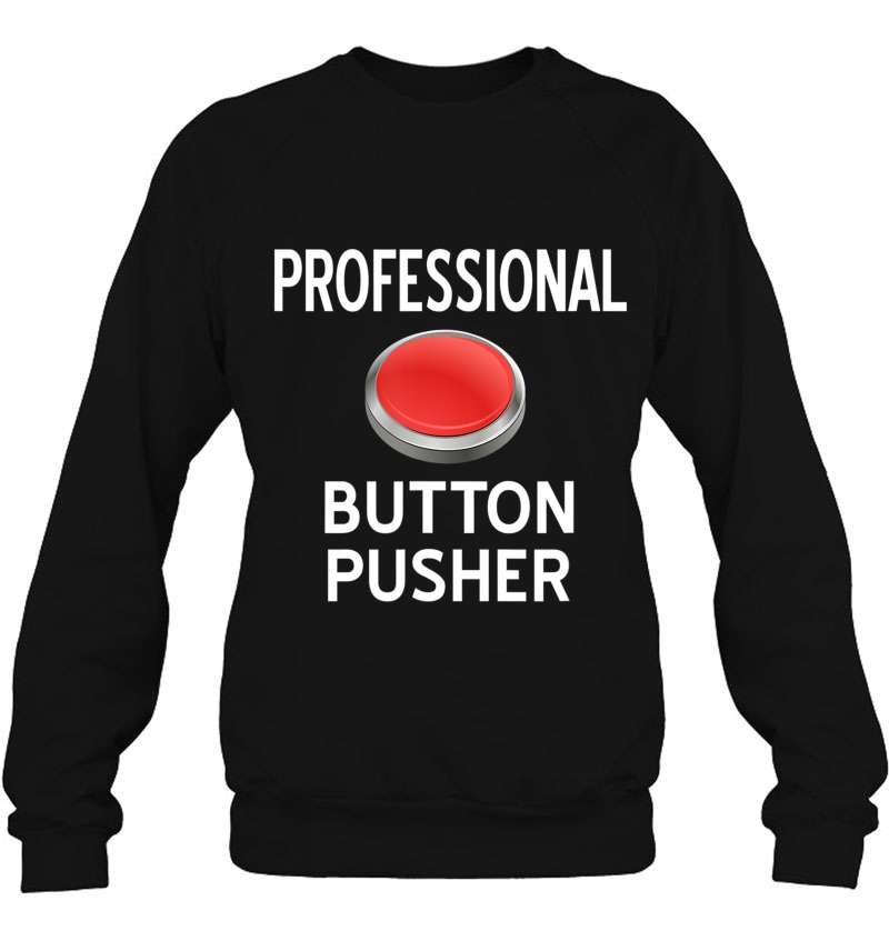 Professional Button Pusher, Sarcastic, Funny, Joke, Family Mugs