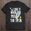 Put The Tip In Bartender Mixologist Drinks Server Bartending Tee