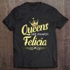 Queens Are Named Felicia Tee