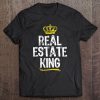 Real Estate King Men Boys Agent Realtor Funny Cool Gift Tee