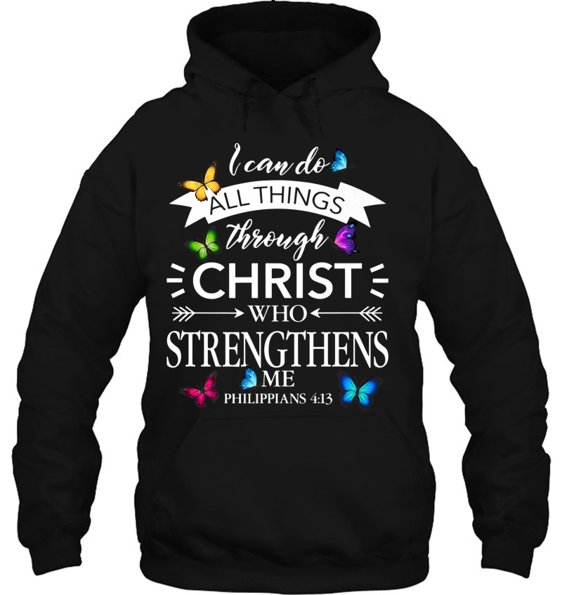 Religious I Can Do All Things Through Christ Butterfly Art Premium Hoodie
