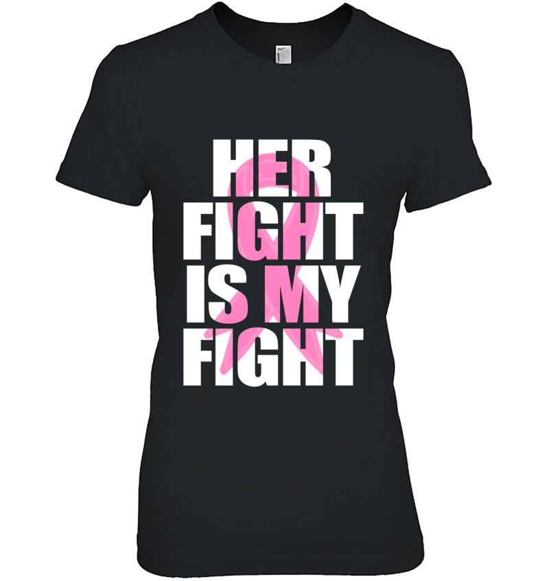 Ribbon Her Fight Is My Fight Pink Breast Awareness Gift Hoodie