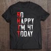 Sarcastic 41 Years Old Born In 1979 Funny 41St Birthday Gift Tee