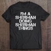 Sherman Funny Surname Family Tree Birthday Reunion Gift Idea Tee