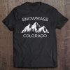 Snowmass Village Shirt Snowmass Colorado Mountain Gift Tee