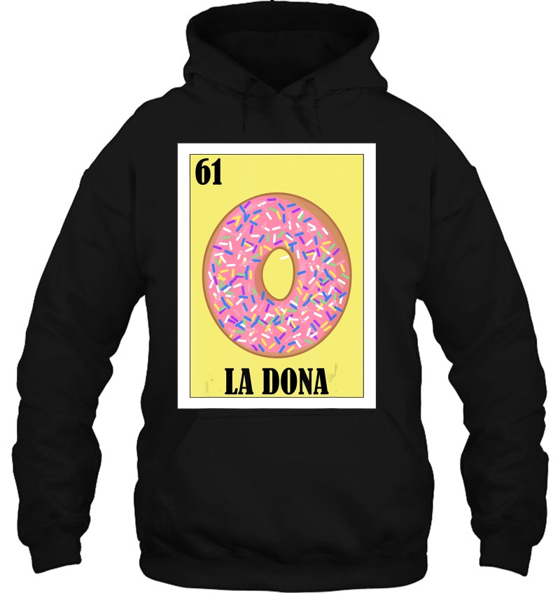 Spanish Donut Lottery Gift - Mexican Lottery La Chingona Hoodie