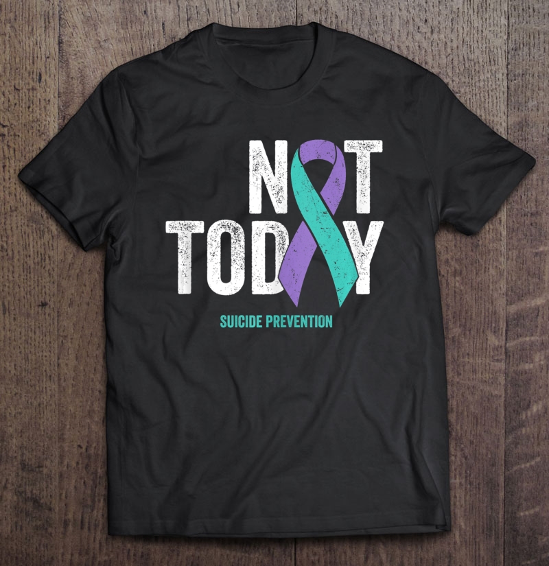 Suicide Prevention Awareness Ribbon Not Today Purple Teal Tank Top Shirt