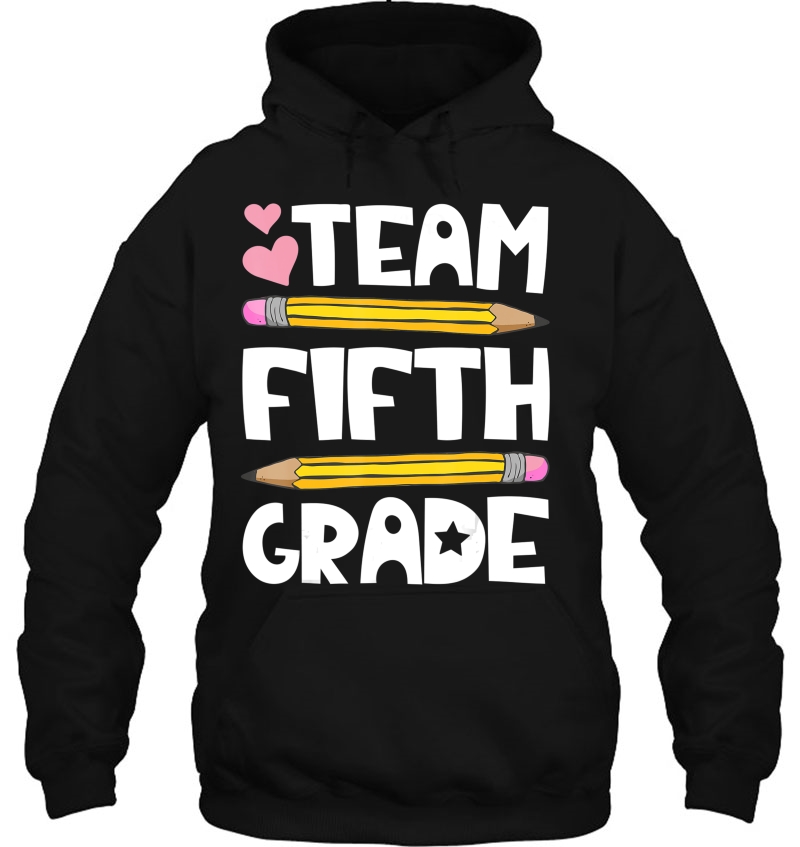 Team Fifth Grade Funny 5Th Back To School Teacher Student Hoodie