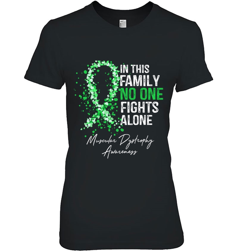 This Family No One Fights Alone Muscular Dystrophy Awareness Pullover Ladies Tee