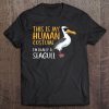 This Is My Human Costume I'm Really A Seagull Funny Bird Tee