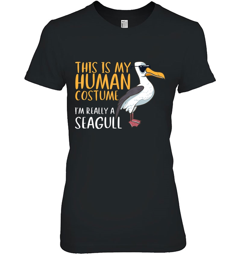 This Is My Human Costume I'm Really A Seagull Funny Bird Hoodie