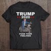 Trump 2020 Fuck Your Feelings Merica 4Th Of July Bikers For Tank Top Tee