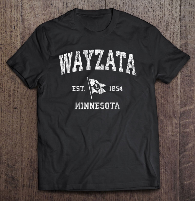 Wayzata Mn Vintage Nautical Boat Anchor Flag Sports Shirt