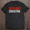 Womens Decolonize Education Indigenous Native American Teach Tee