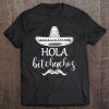 Womens Hola Bitchachos Sombrero Mustache Graphic Funny Saying Tee